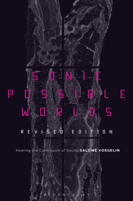 Sonic Possible Worlds, Revised Edition : Hearing the Continuum of Sound, PDF eBook