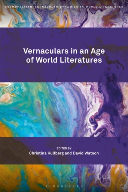 Vernaculars in an Age of World Literatures, Paperback / softback Book