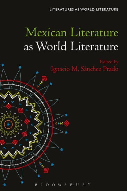 Mexican Literature as World Literature, Hardback Book