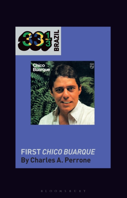 Chico Buarque's First Chico Buarque, PDF eBook