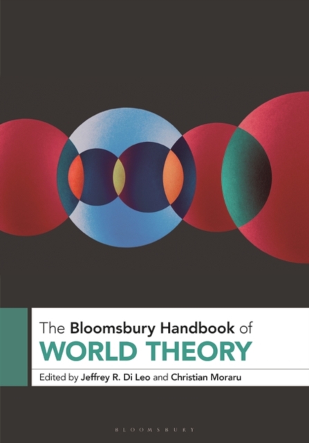 The Bloomsbury Handbook of World Theory, Paperback / softback Book