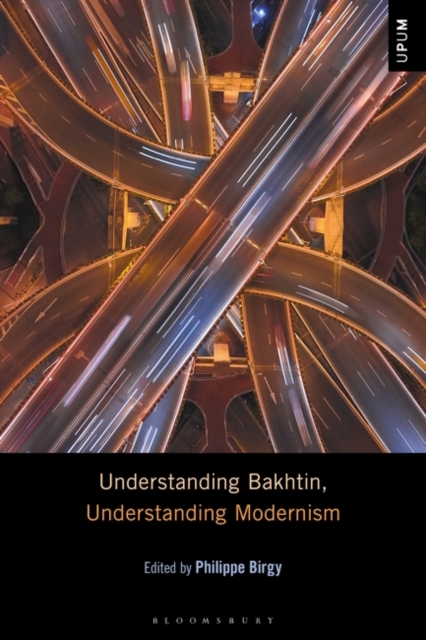 Understanding Bakhtin, Understanding Modernism, Hardback Book