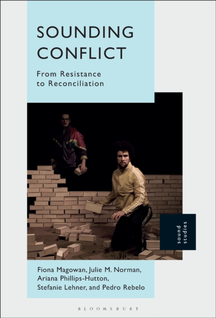 Sounding Conflict : From Resistance to Reconciliation, PDF eBook