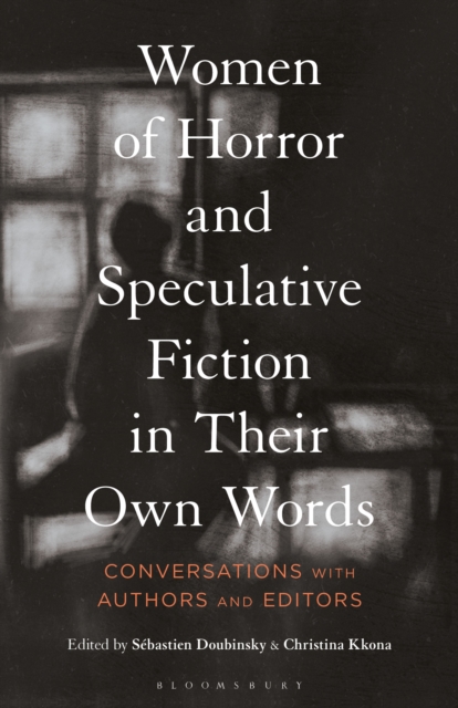 Women of Horror and Speculative Fiction in Their Own Words : Conversations with Authors and Editors, EPUB eBook