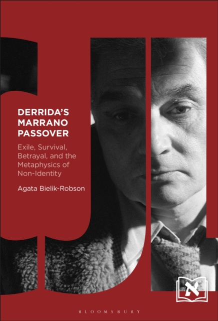 Derrida's Marrano Passover : Exile, Survival, Betrayal, and the Metaphysics of Non-Identity, Paperback / softback Book