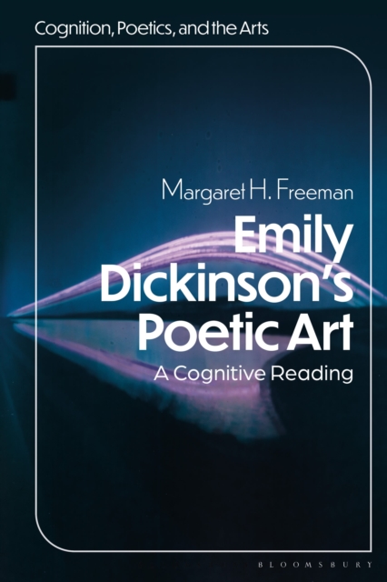 Emily Dickinson's Poetic Art : A Cognitive Reading, Paperback / softback Book
