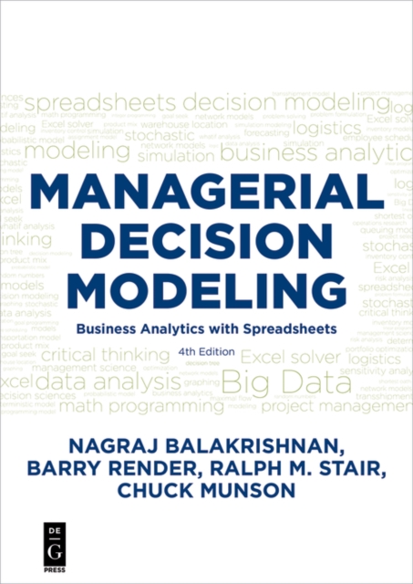 Managerial Decision Modeling : Business Analytics with Spreadsheets, Fourth Edition, PDF eBook