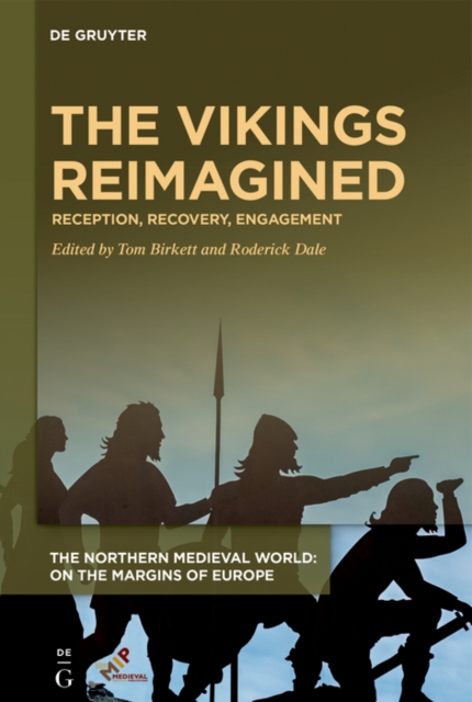 The Vikings Reimagined : Reception, Recovery, Engagement, EPUB eBook