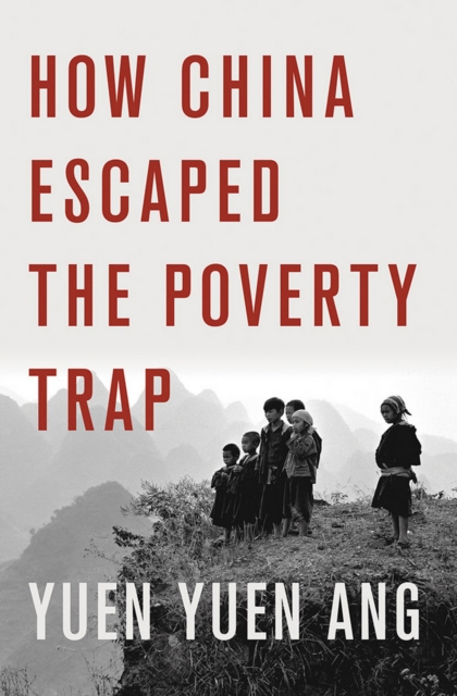 How China Escaped the Poverty Trap, Hardback Book