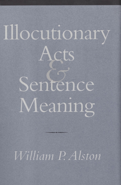 Illocutionary Acts and Sentence Meaning, EPUB eBook