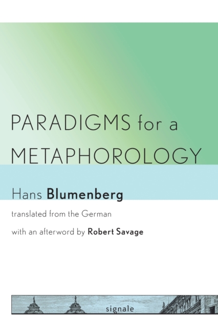 Paradigms for a Metaphorology, Paperback / softback Book