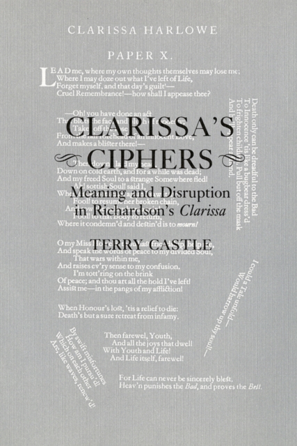Clarissa's Ciphers : Meaning and Disruption in Richardson's Clarissa, Paperback / softback Book