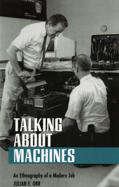Talking about Machines : An Ethnography of a Modern Job, EPUB eBook