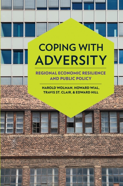 Coping with Adversity : Regional Economic Resilience and Public Policy, PDF eBook