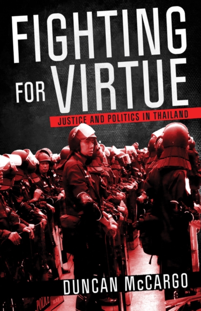 Fighting for Virtue : Justice and Politics in Thailand, EPUB eBook