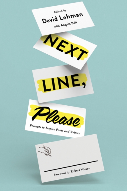 Next Line, Please : Prompts to Inspire Poets and Writers, Paperback / softback Book