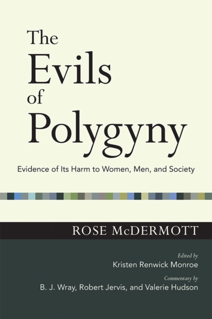 The Evils of Polygyny : Evidence of Its Harm to Women, Men, and Society, Hardback Book