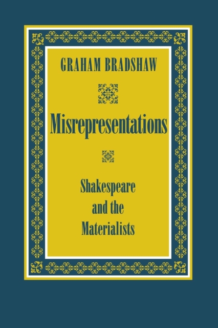 Misrepresentations : Shakespeare and the Materialists, PDF eBook