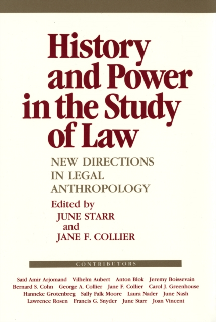 History and Power in the Study of Law : New Directions in Legal Anthropology, PDF eBook