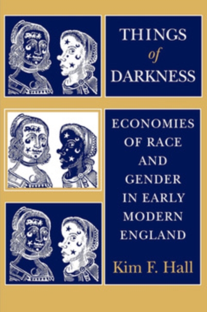Things of Darkness : Economies of Race and Gender in Early Modern England, PDF eBook