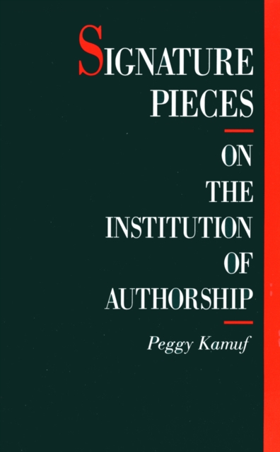 Signature Pieces : On the Institution of Authorship, Paperback / softback Book