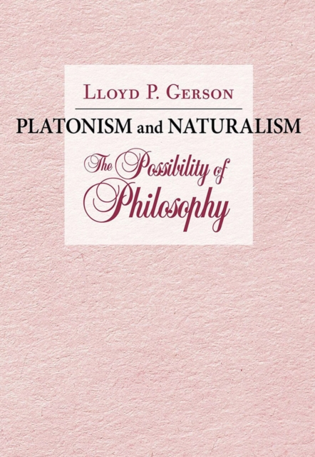 Platonism and Naturalism : The Possibility of Philosophy, EPUB eBook