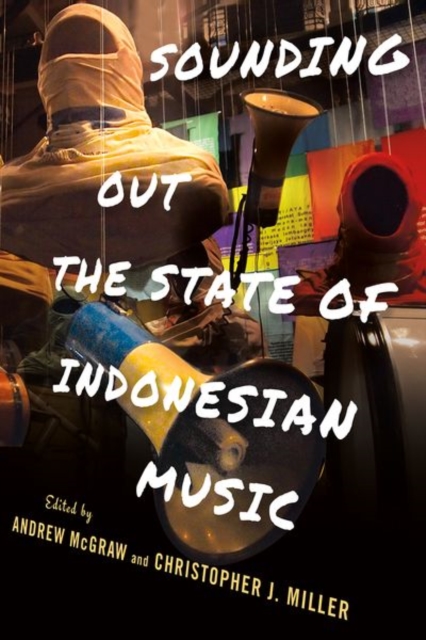 Sounding Out the State of Indonesian Music, Hardback Book