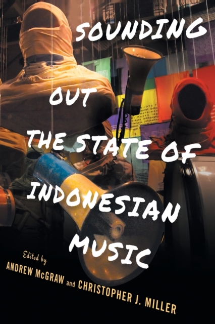 Sounding Out the State of Indonesian Music, Paperback / softback Book