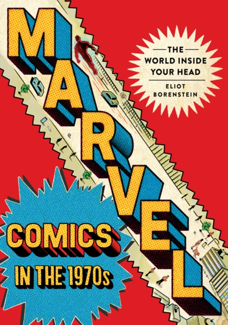 Marvel Comics in the 1970s : The World inside Your Head, EPUB eBook