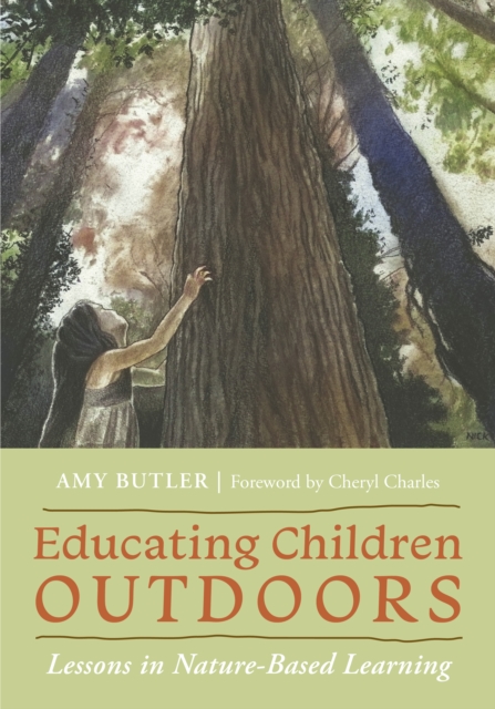 Educating Children Outdoors : Lessons in Nature-Based Learning, PDF eBook