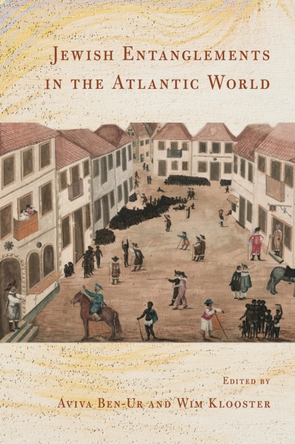 Jewish Entanglements in the Atlantic World, Paperback / softback Book