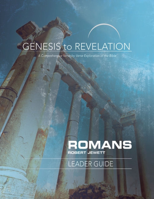 Genesis to Revelation: Romans Leader Guide : A Comprehensive Verse-by-Verse Exploration of the Bible, EPUB eBook
