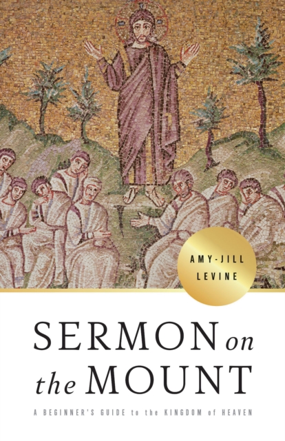 Sermon on the Mount : A Beginner's Guide to the Kingdom of Heaven, EPUB eBook