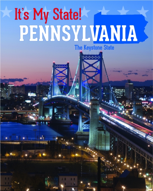 Pennsylvania : The Keystone State, PDF eBook