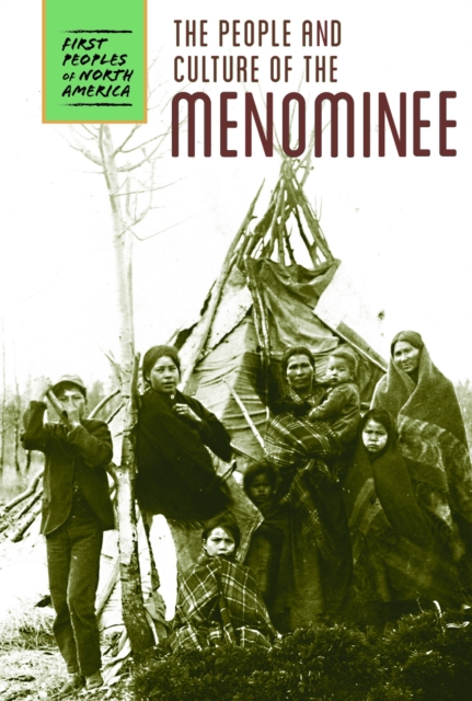 The People and Culture of the Menominee, PDF eBook
