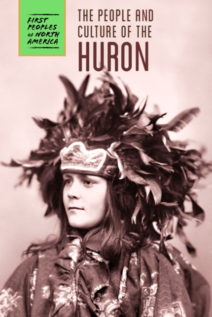 The People and Culture of the Huron, PDF eBook