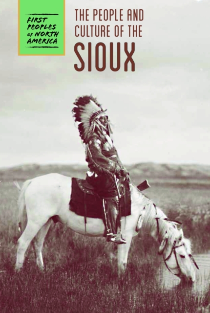 The People and Culture of the Sioux, PDF eBook