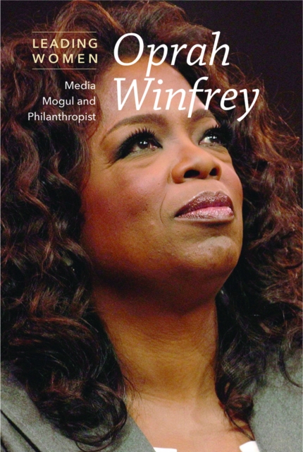 Oprah Winfrey : Media Mogul and Philanthropist, PDF eBook