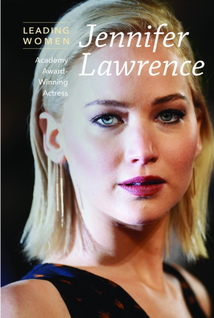 Jennifer Lawrence : Academy Award-Winning Actress, PDF eBook