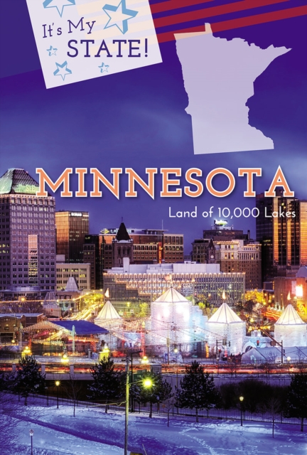 Minnesota : Land of 10,000 Lakes, PDF eBook