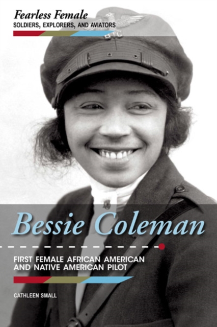 Bessie Coleman : First Female African American and Native American Pilot, PDF eBook