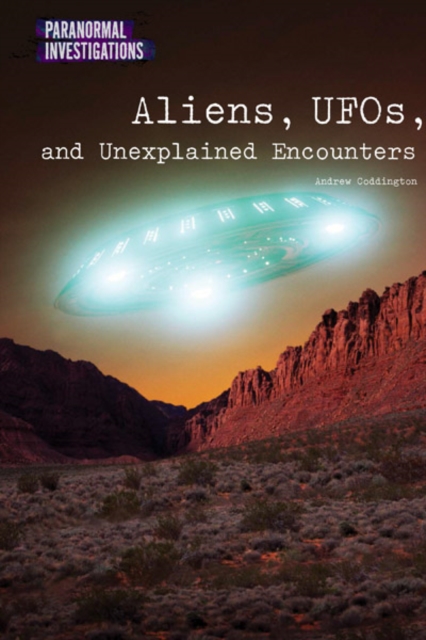 Aliens, UFOs, and Unexplained Encounters, PDF eBook