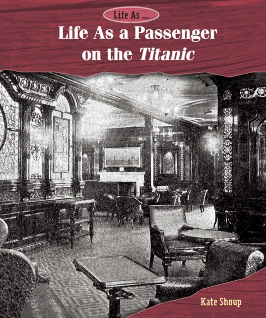 Life As a Passenger on the Titanic, PDF eBook