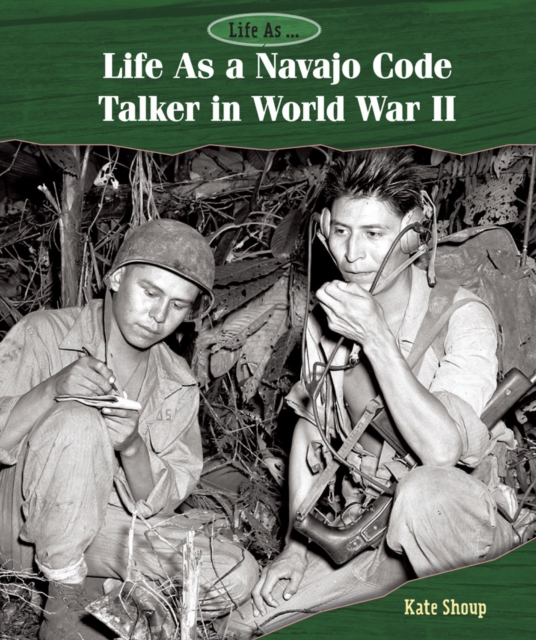 Life As a Navajo Code Talker in World War II, PDF eBook