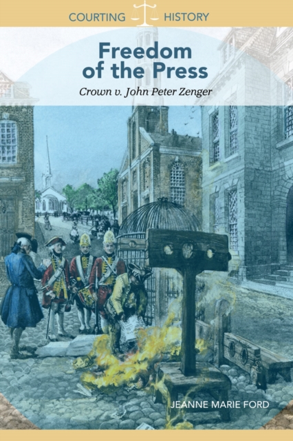 Freedom of the Press : Crown v. John Peter Zenger, PDF eBook