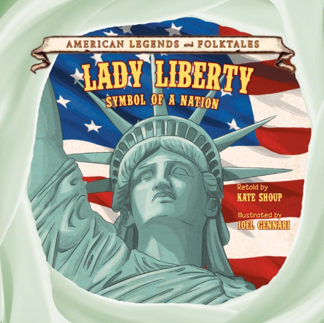 Lady Liberty : Symbol of a Nation, PDF eBook