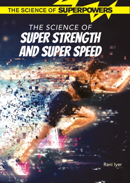The Science of Super Strength and Super Speed, PDF eBook