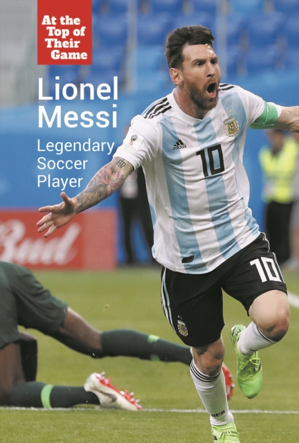 Lionel Messi : Legendary Soccer Player, PDF eBook
