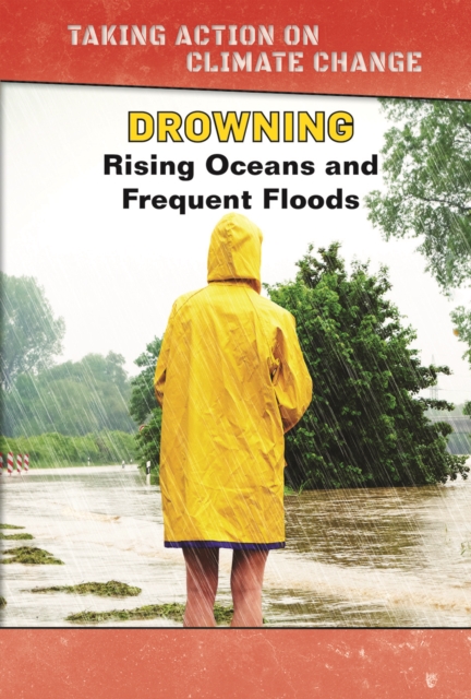 Drowning : Rising Oceans and Frequent Floods, PDF eBook