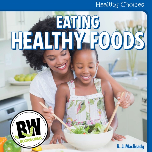 Eating Healthy Foods, PDF eBook